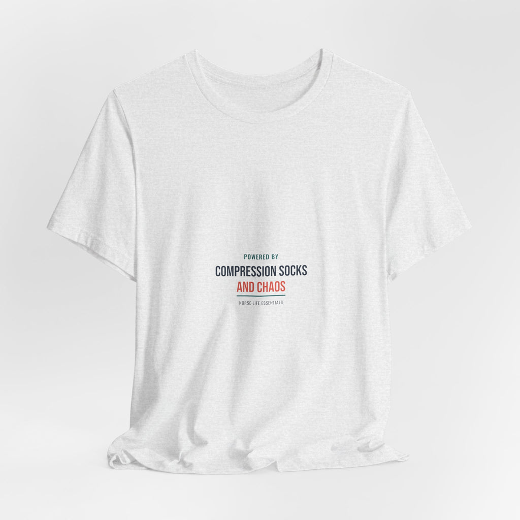Compression Socks and Chaos Tee for Nurses, Off Shift Wear and Nurses Week Gifts