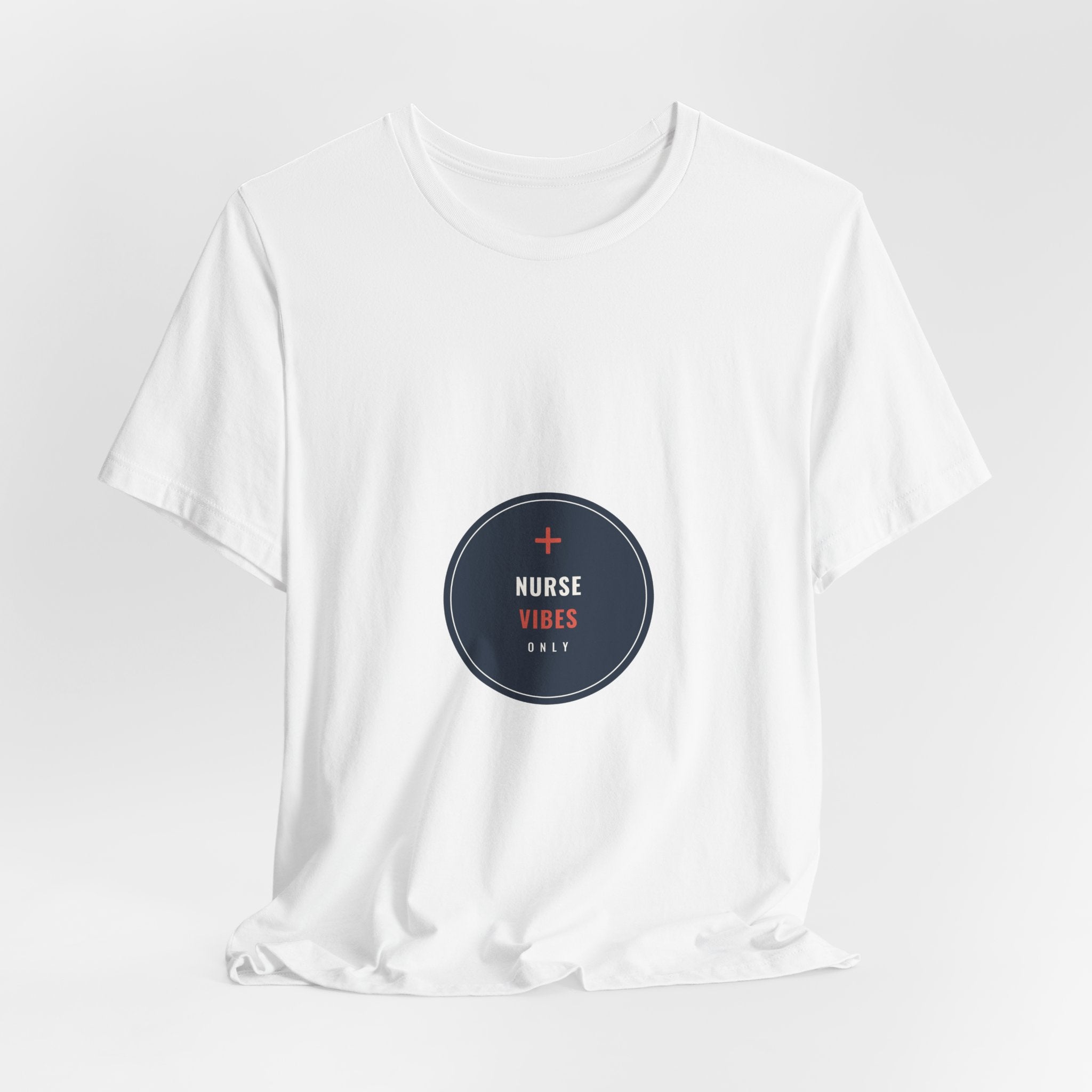 Nurse Vibes Only Tee for Nurses and Nursing Students, Clinical Days and Coffee Runs