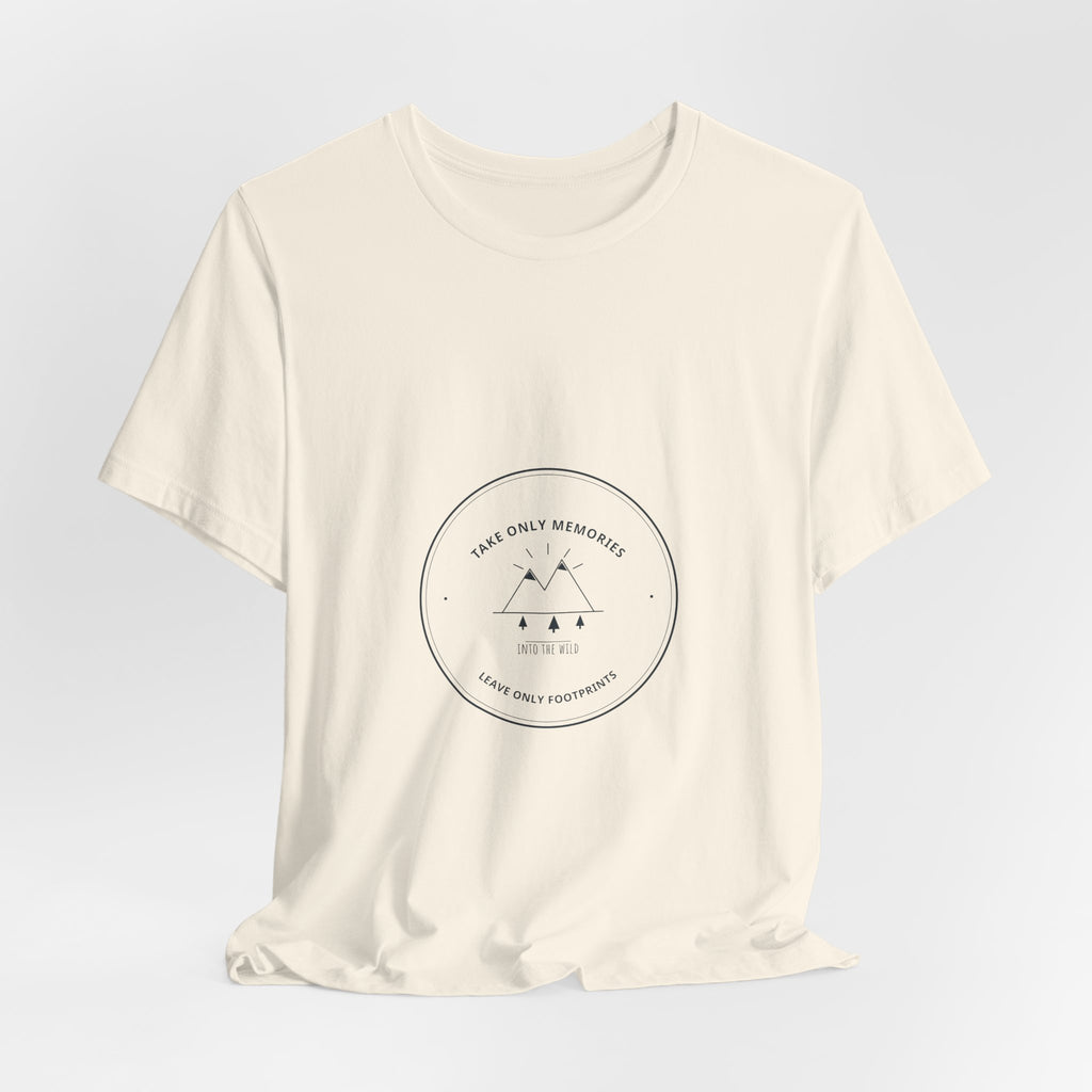 Take Only Memories Tee for Leave No Trace Hikers, Group Hikes and Trail Cleanups