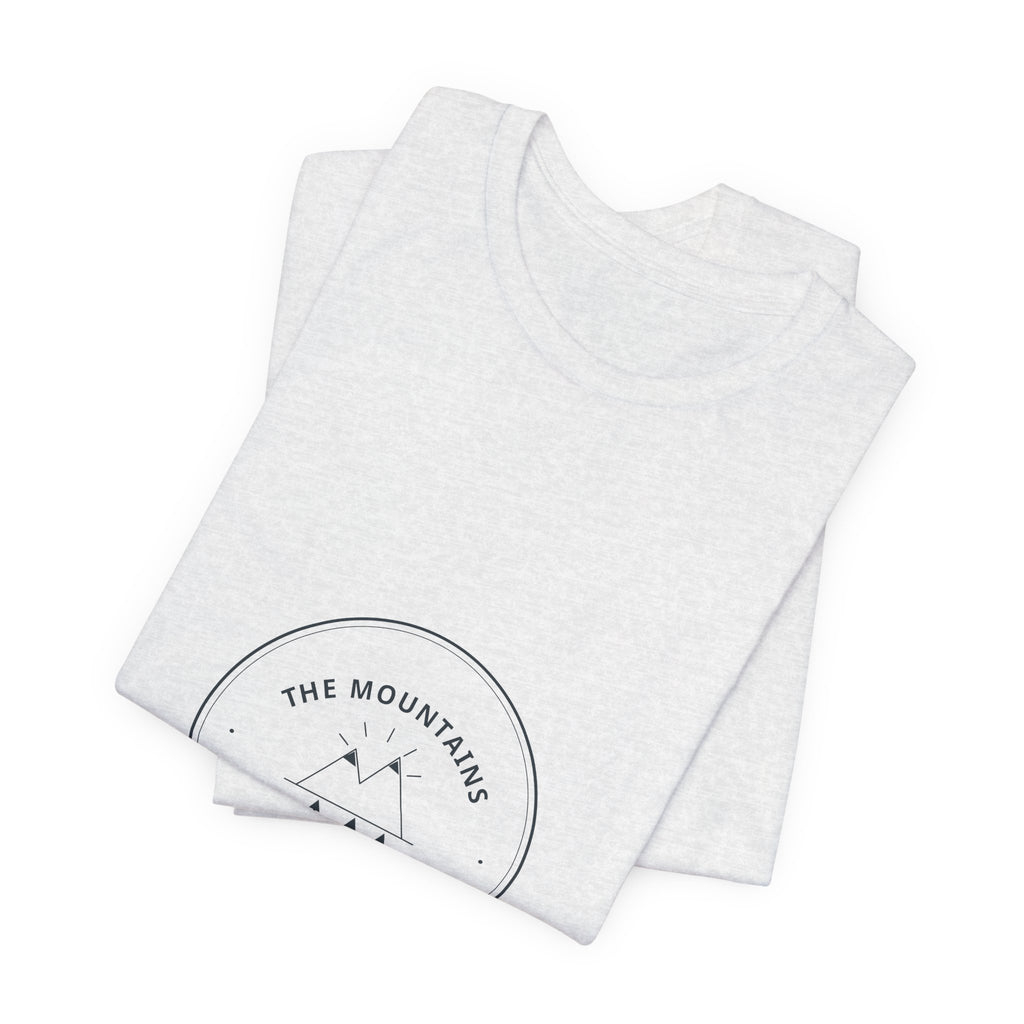 Mountains Are Calling Tee for Hikers and Backpackers, Trail Days and the Drive Home