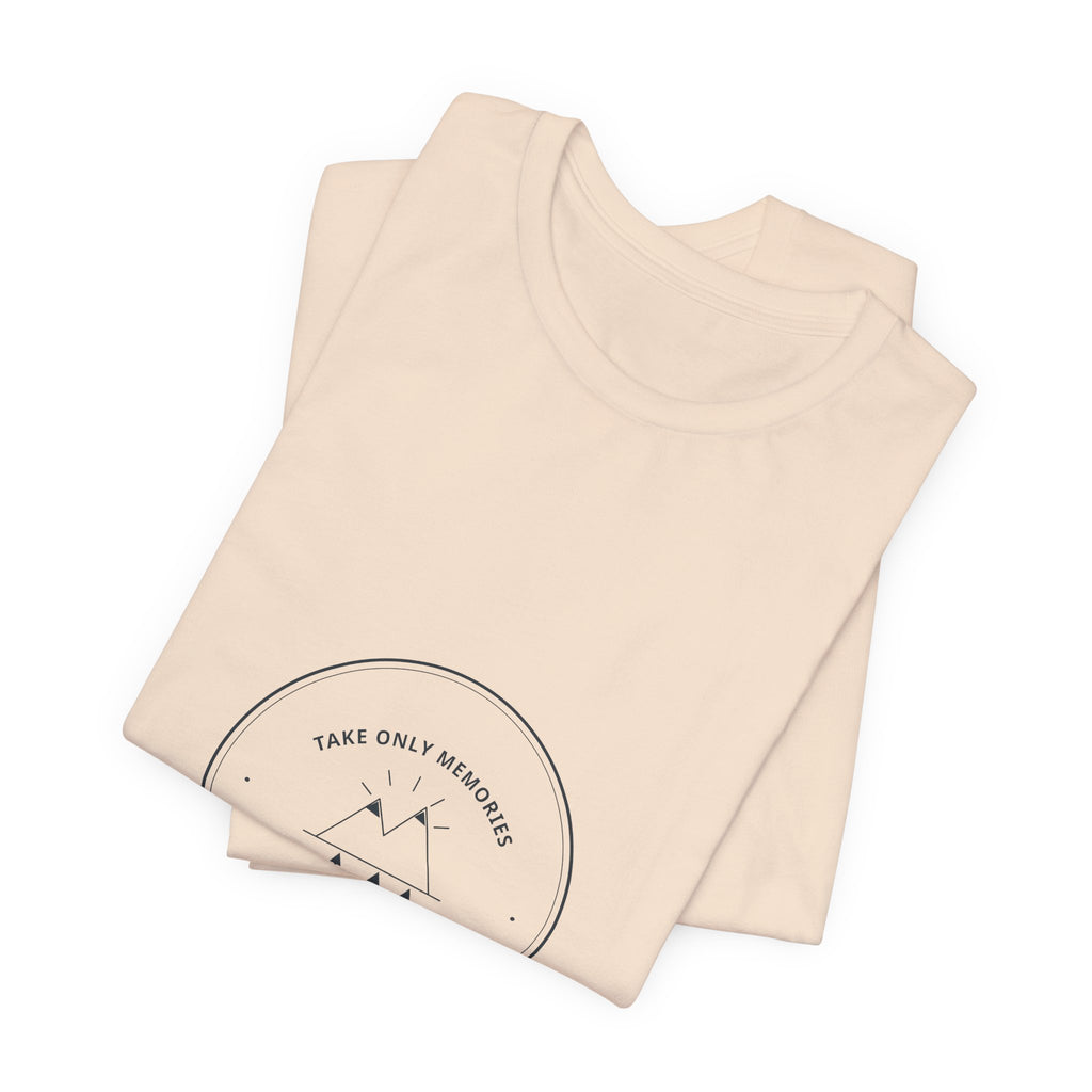 Take Only Memories Tee for Leave No Trace Hikers, Group Hikes and Trail Cleanups
