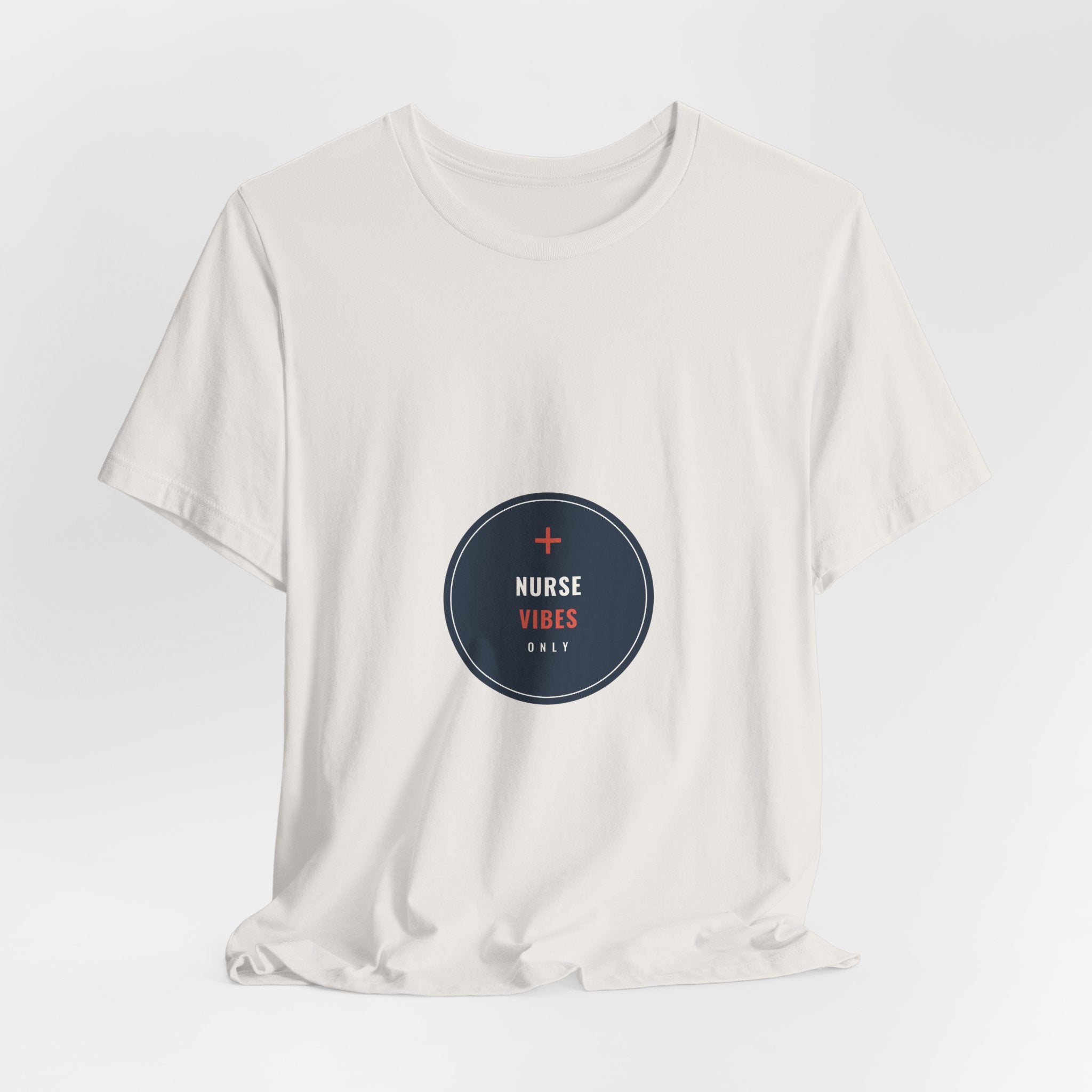 Nurse Vibes Only Tee for Nurses and Nursing Students, Clinical Days and Coffee Runs