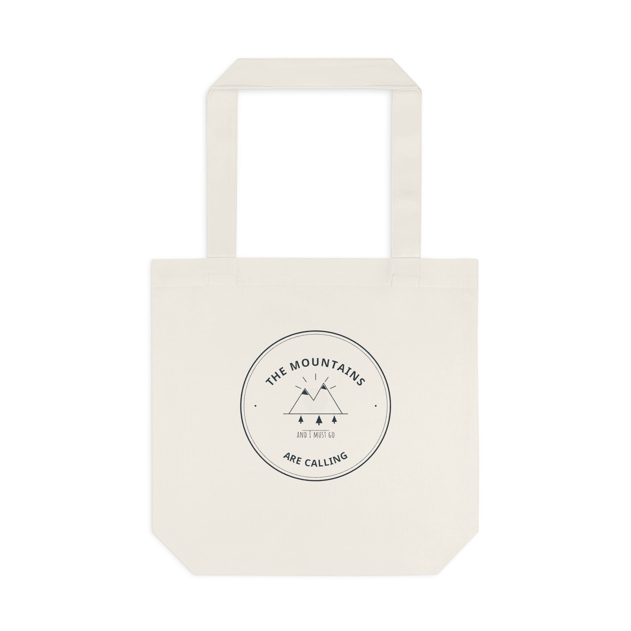 Mountains Are Calling Canvas Tote for Hikers, Day Hikes and Market Runs