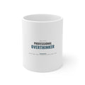 Professional Overthinker Mug for Overthinkers, Late Night Tea and Gifts for the Friend Who Replays Everything